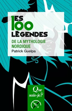 Les 100 légendes de la mythologie nordique