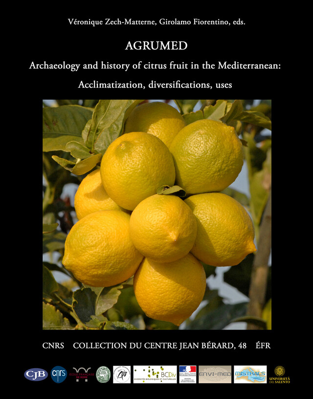 AGRUMED: Archaeology and history of citrus fruit in the Mediterranean -  - Publications du Centre Jean Bérard