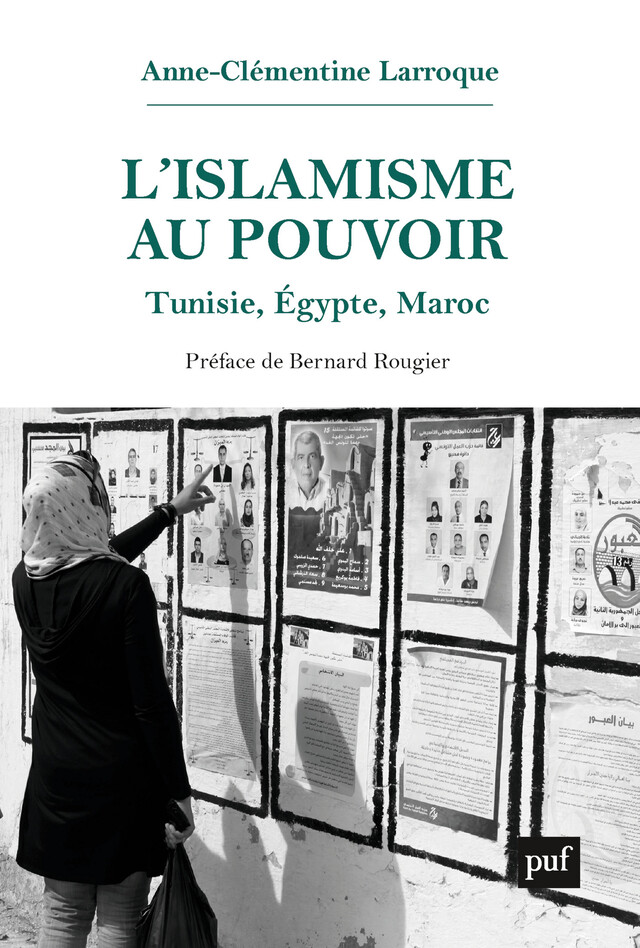 L'islamisme au pouvoir - Anne-Clémentine Larroque - Presses Universitaires de France