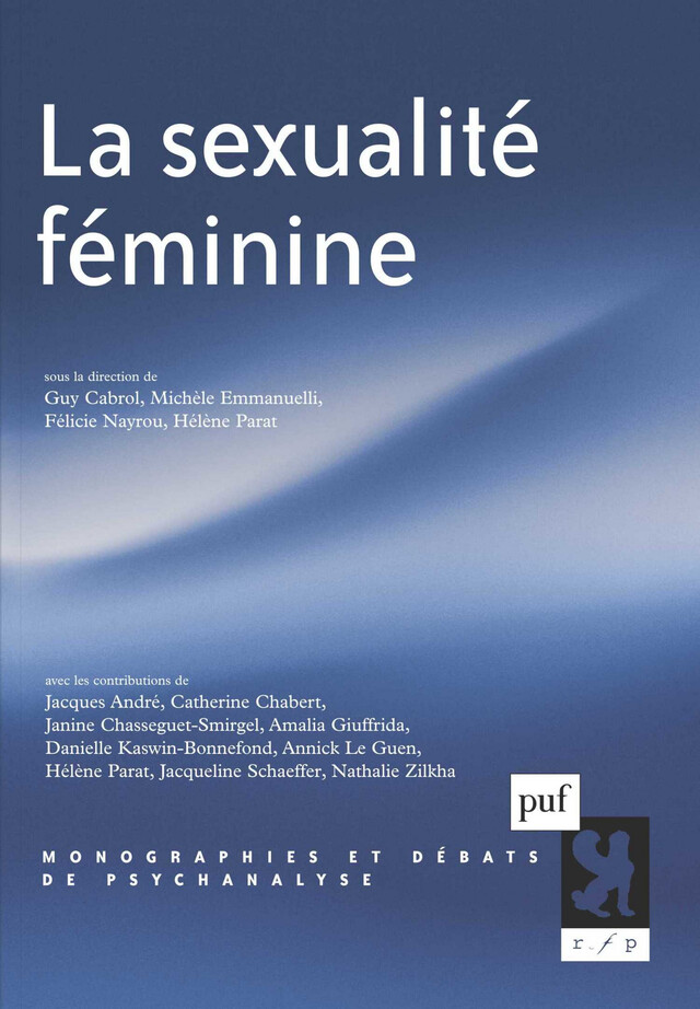 La sexualité féminine - Guy Cabrol, Michèle Emmanuelli, Félicie Nayrou, Hélène Parat - Presses Universitaires de France