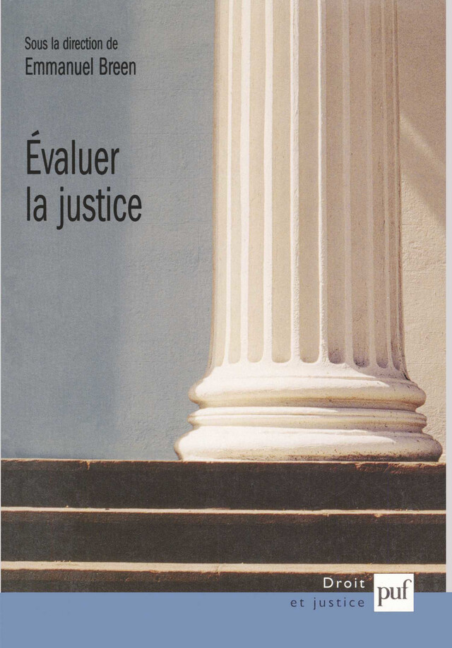 Évaluer la justice - Emmanuel Breen - Presses Universitaires de France