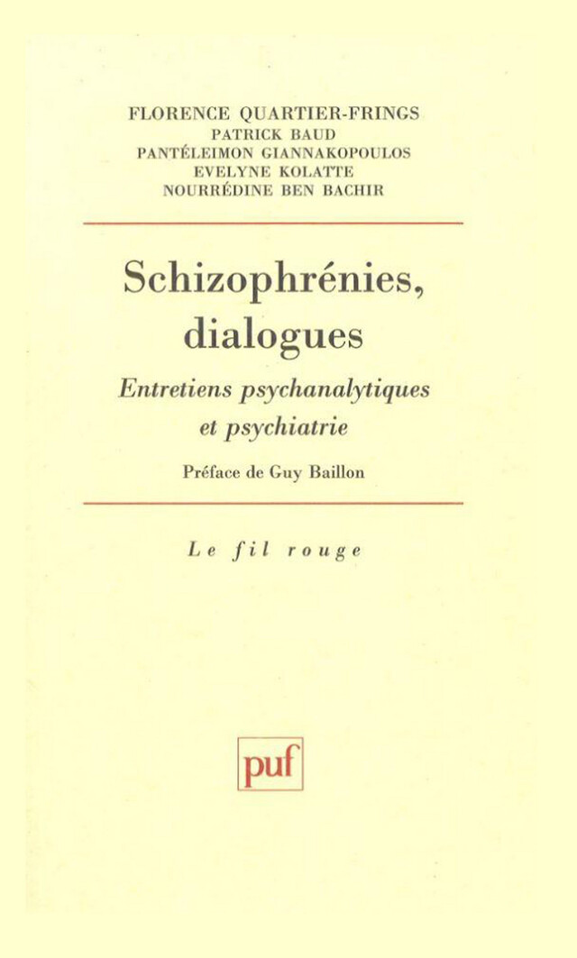 Schizophrénies, dialogues - Florence Quartier - Presses Universitaires de France
