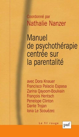 Manuel de psychothérapie centrée sur la parentalité