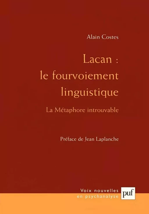 Lacan : le fourvoiement linguistique - Alain Costes - Humensis