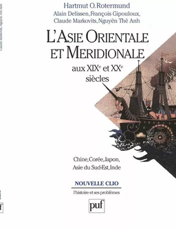 L'Asie orientale et méridionale aux XIXe et XXe siècles