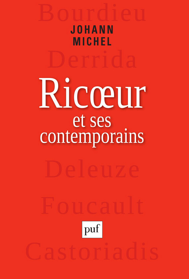 Ricœur et ses contemporains - Johann Michel - Presses Universitaires de France
