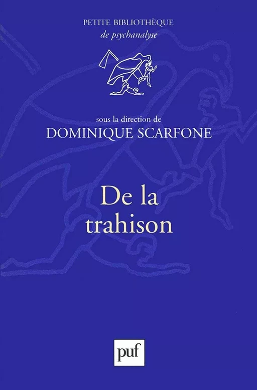 De la trahison - Dominique Scarfone - Humensis