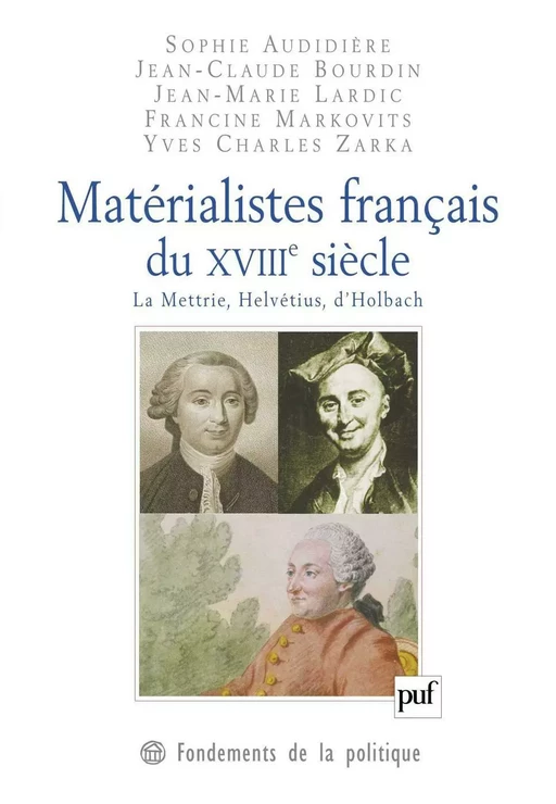 Matérialistes français du XVIIIe siècle - Jean-Claude Bourdin, Francine Markovits, Yves Charles Zarka - Humensis