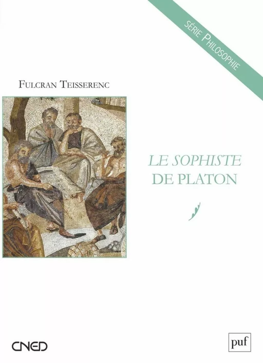 Le Sophiste de Platon - Fulcran Teisserenc - Humensis