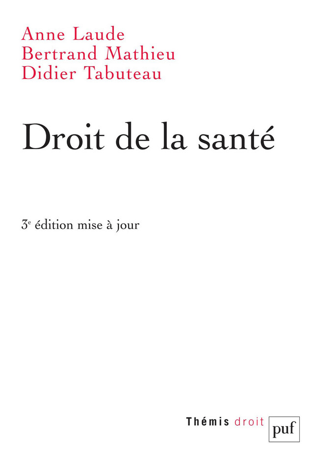 Droit de la santé - Anne Laude, Bertrand MATHIEU, Didier Tabuteau - Presses Universitaires de France