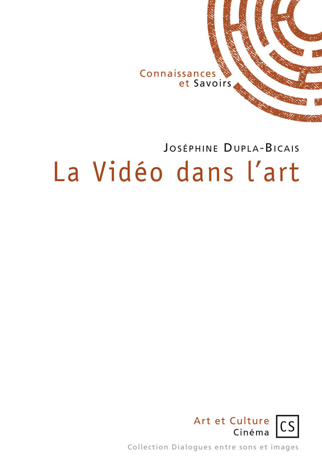 La Vidéo dans l'art - Joséphine Dupla-Bicais - Connaissances & Savoirs