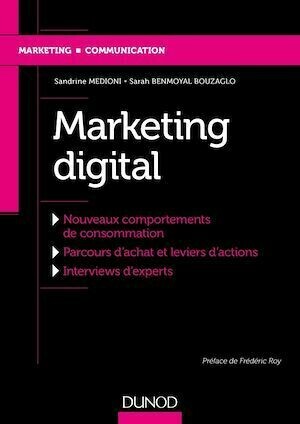 Marketing digital - Sandrine Medioni, Sarah Benmoyal Bouzaglo - Dunod