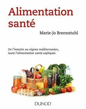 Alimentation santé - Marie-Jo Brennstuhl - Dunod