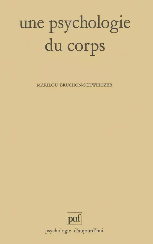 Une psychologie du corps - Marilou Bruchon-Schweitzer - Humensis