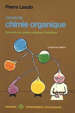 Cours de chimie organique, vol. 4 - Pierre Laszlo - Hermann