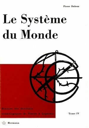 Système du monde Tome IV - Pierre Duhem - Hermann