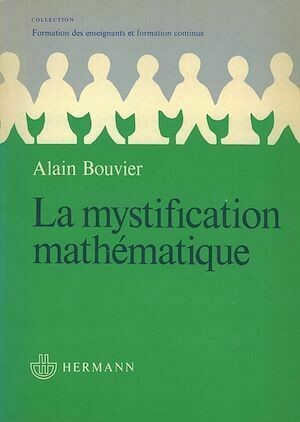 La Mystification mathématique - Alain Bouvier - Hermann
