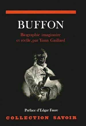 Buffon, biographie imaginaire et réelle - Yann Gaillard - Hermann