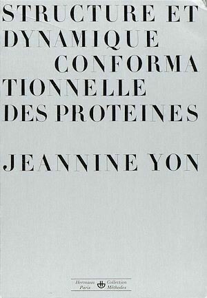 Stucture et dynamique conformationnelle des protéines - Jeannine Yon - Hermann