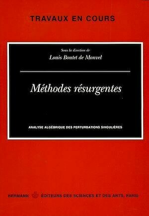 Méthodes résurgentes - Louis Boutet de Montvel - Hermann