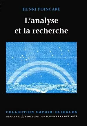 L'Analyse et la recherche - Henri Poincaré - Hermann