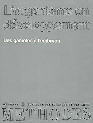 L'Organisme en développement, Volume 1 - Jacques Signoret, Alain Collenot - Hermann