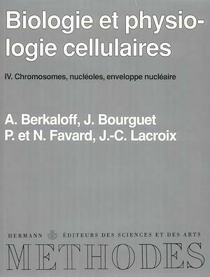 Biologie et physiologie cellulaires, vol. 4 - André Berkaloff - Hermann