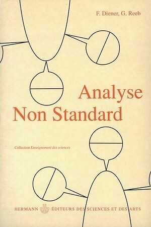 Analyse non standard - Francine Diener, Georges Reeb - Hermann