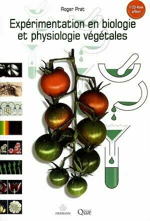Expérimentation en biologie et physiologie végétales - Roger Prat - Hermann
