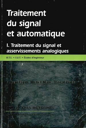 Traitement du signal et automatique, vol. 1 - Michel Marie, Hubert Égon, Pascal Porée - Hermann