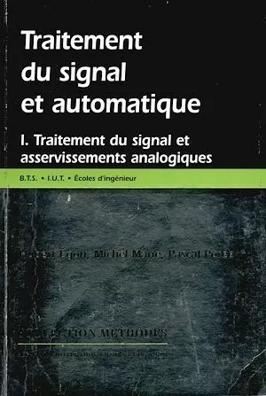 Traitement du signal et automatique, Volume 1 - Michel Marie, Pascal Porée, Hubert Egon - Hermann