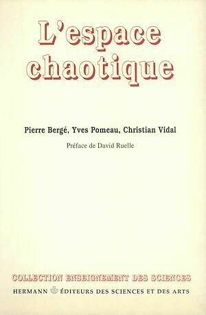 L'espace chaotique - Pierre Bergé, Christian Vidal, Yves Pomeau - Hermann
