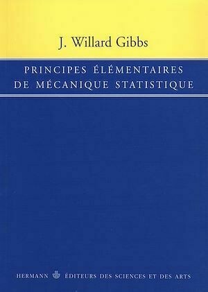 Principes élémentaires de mécanique statistique - Josiah Williard Gibbs - Hermann