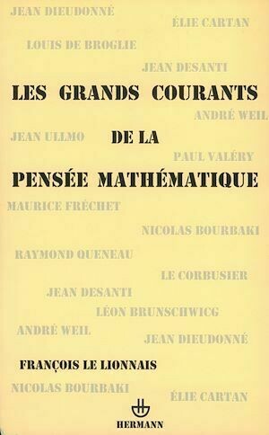 Les grands courants de la pensée mathématique - Louis de Broglie, François Le Lionnais, Albert Lautmann - Hermann