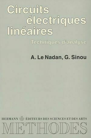 Circuits électriques linéaires - André Le Nadan - Hermann