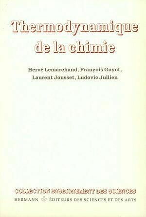 Thermodynamique de la chimie - Hervé Lemarchand - Hermann