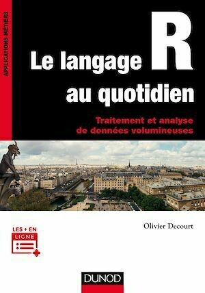 Le langage R au quotidien - Olivier Decourt - Dunod