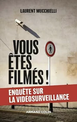 Vous êtes filmés !