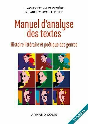 Manuel d'analyse des textes - 2e éd. - Jacques Vassevière, Maryse Vassevière, Romain Lancrey-Javal, Luc Vigier - Armand Colin