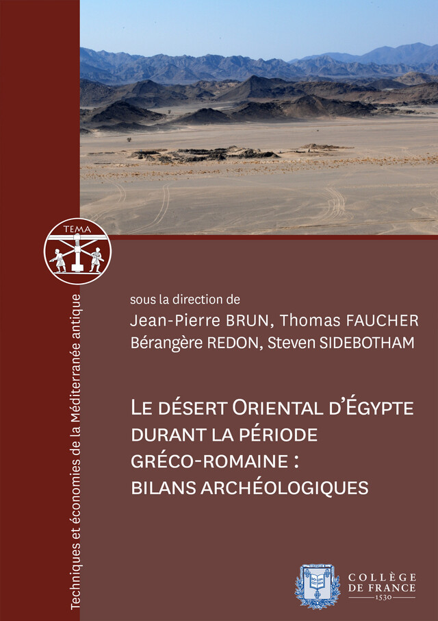 Le désert oriental d'Égypte durant la période gréco-romaine : bilans archéologiques -  - Collège de France