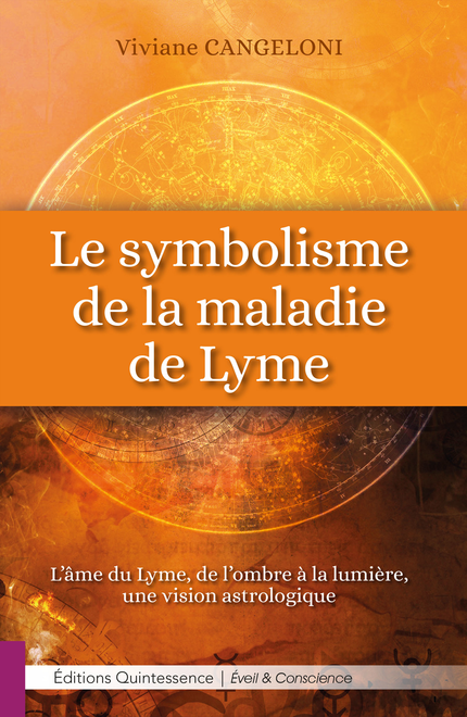 Le symbolisme de la maladie de Lyme - Viviane Cangeloni - Éditions Quintessence