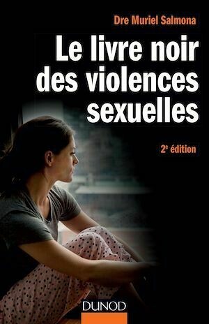 Le livre noir des violences sexuelles - 2e éd. - Muriel Salmona - Dunod