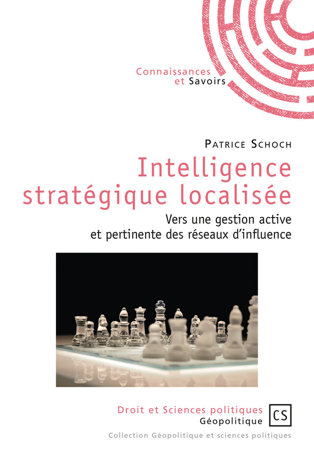 Intelligence stratégique localisée - Patrice Schoch - Connaissances & Savoirs