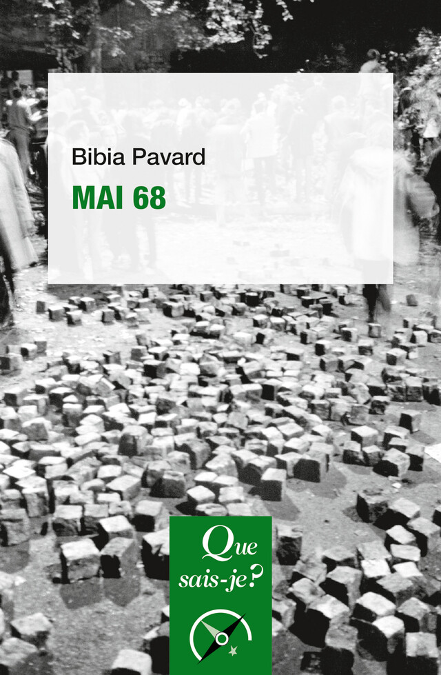 Mai 68 - Bibia Pavard - Que sais-je ?