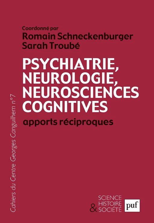 Psychiatrie, neurologie, neurosciences cognitives : apports réciproques - Romain Schneckenburger, Sarah Troubé - Humensis