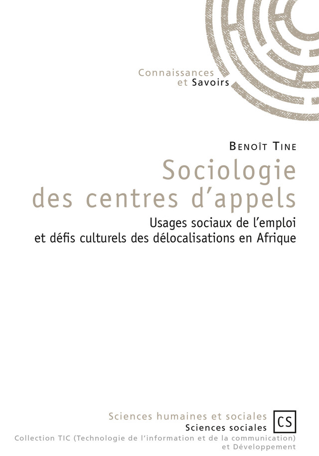 Sociologie des centres d'appels - Benoît Tine - Connaissances & Savoirs