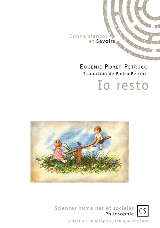 Io resto - Eugénie Poret-Petrucci - Connaissances & Savoirs