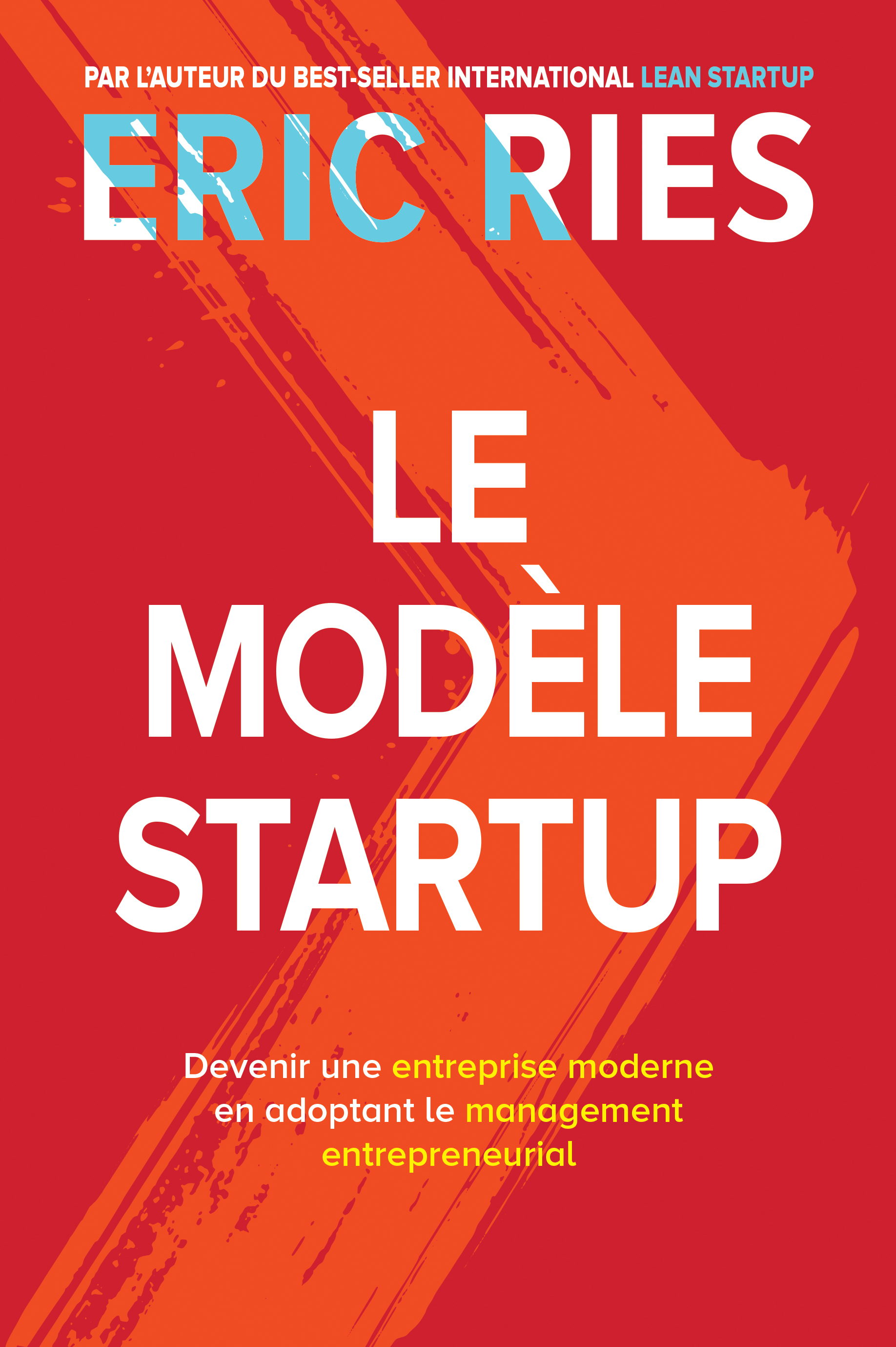 Le Modèle StartUp - Erice Ries - Pearson