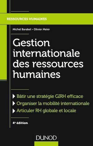 Gestion internationale des ressources humaines - 4e éd. - Michel Barabel, Olivier MEIER - Dunod
