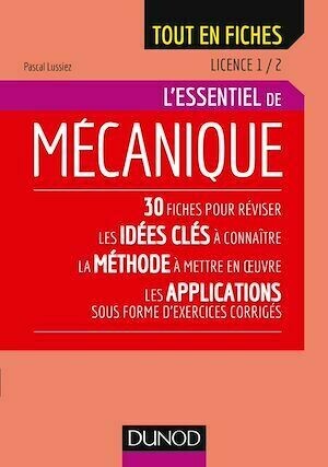 Mécanique - Licence 1 / 2 - Pascal Lussiez - Dunod